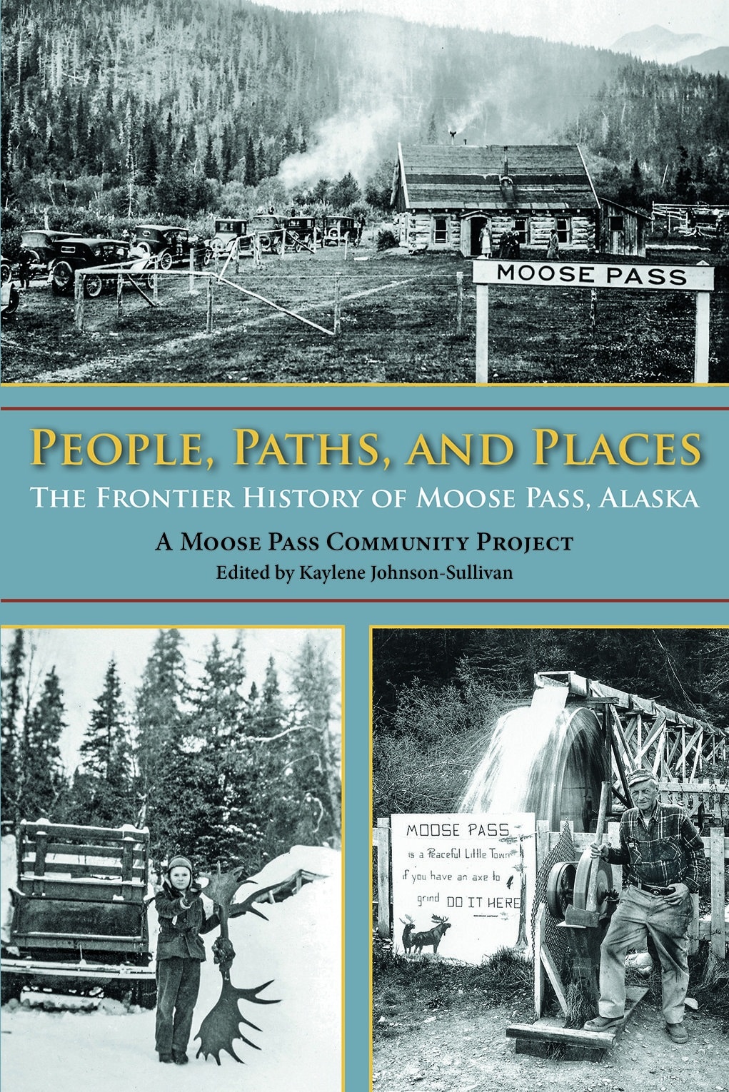The Fronteir History of Moose Pass, Alaska Book Cover